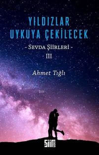 Yıldızlar Uykuya Çekilecek & Sevda Şiirleri 3