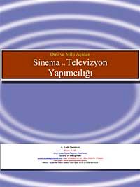 Dini ve Milli Açıdan Sinema ve Televizyon Yapımcılığı