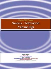 Dini ve Milli Açıdan Sinema ve Televizyon Yapımcılığı