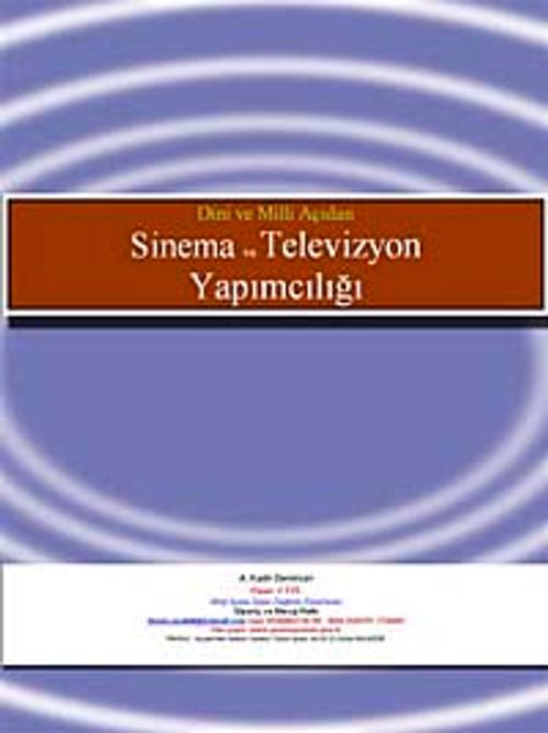Dini ve Milli Açıdan Sinema ve Televizyon Yapımcılığı