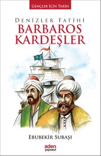Denizler Fatihi Barbaros Kardeşler