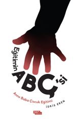 Eğitimin ABÇ'si  & Anne Baba Çocuk Eğitimi