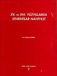 XV. Ve XVI. Yüzyıllarda Sivrihisar Nahiyesi