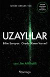 Uzaylılar & Bilim Soruyor: Orada Kimse Var mı?