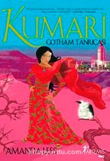 Kumari & Gotham Tanrıçası - Amanda Lees