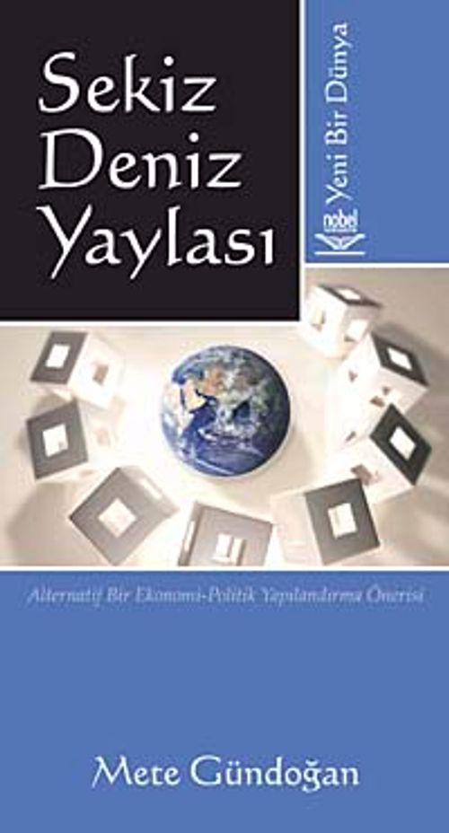 Yeni Bir Dünya / Sekiz Deniz Yaylası 