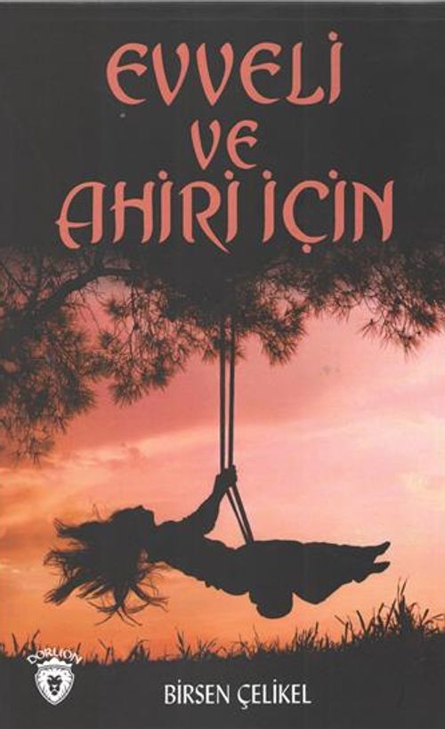 Evveli ve Ahiri İçin