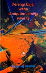 Derengi Bajer Weha Diniqutim Nimeja Nave Te