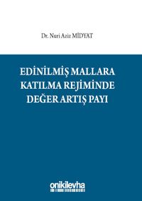 Edinilmiş Mallara Katılma Rejiminde Değer Artış Payı
