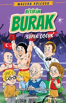 Bitirim Burak & Süper Çocuk - Mehmet Kemal Erdoğan