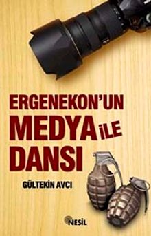 Ergenekon'un Medya ile Dansı
