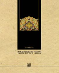 Akseki Yeğen Mehmet Paşa Kütüphanesi  Tezhipli Kitaplar Albümü