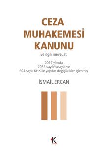 Ceza Muhakemesi Kanunu ve İlgili Mevzuat (Cep Boy) - İsmail Ercan
