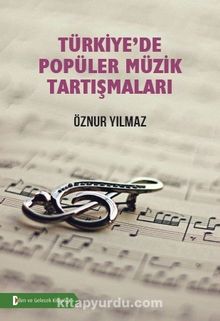 Türkiye’de Popüler Müzik Tartışmaları