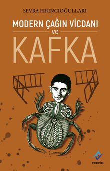 Modern Çağın Vicdanı ve Kafka