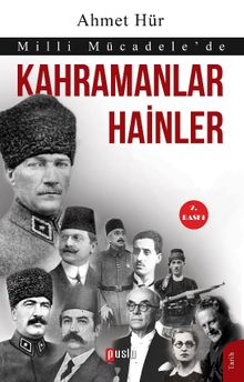Milli Mücadele’de Kahramanlar Hainler