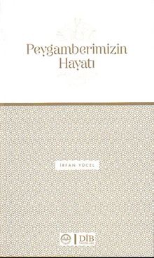Peygamberimizin Hayatı
