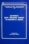 Kayserili Şeyh İbrahim Efendi ve Mecmu'a-i Eş'arı (11-D-31)