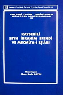 Kayserili Şeyh İbrahim Efendi ve Mecmu'a-i Eş'arı (11-D-31)