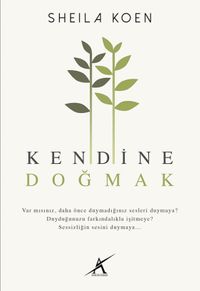 Kendine Doğmak