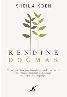Kendine Doğmak