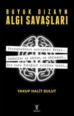 Algı Savaşları & Büyük Dizayn