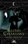 Baştan Çıkarılmış &amp; Bir Gece Evi Romanı