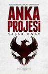 Anka Projesi &amp; Küllerinden Doğan Operasyon