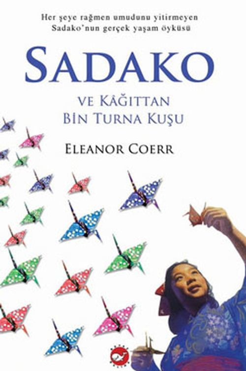 Sadako / ve Kağıttan Bin Turna Kuşu