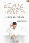 Beyaz Odadan Hikayeler 