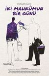 İki Mahkumun Bir G&uuml;n&uuml;