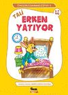 Tali Erken Yatıyor