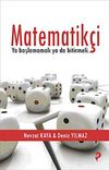 Matematik&ccedil;i & Ya Başlamamalı Ya Da Bitirmeli