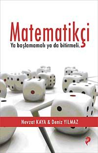 Matematikçi & Ya Başlamamalı Ya Da Bitirmeli