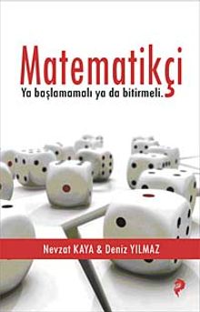 Matematikçi & Ya Başlamamalı Ya Da Bitirmeli