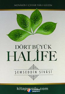 Dört Büyük Halife - Şemseddin Sivasi