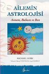 Ailemin Astrolojisi & Annem,Babam ve Ben
