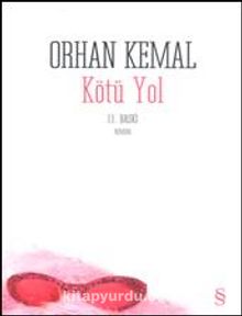 Kötü Yol - Orhan Kemal