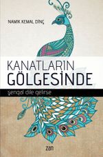 Kanatların Gölgesinde & Şengal Dile Gelirse