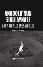 Anadolu'nun Sırlı Aynası Arap Aleviler (Nusayriler) 