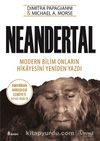 Neandertal Modern Bilim Onların Hikayesini Yeniden Yazdı