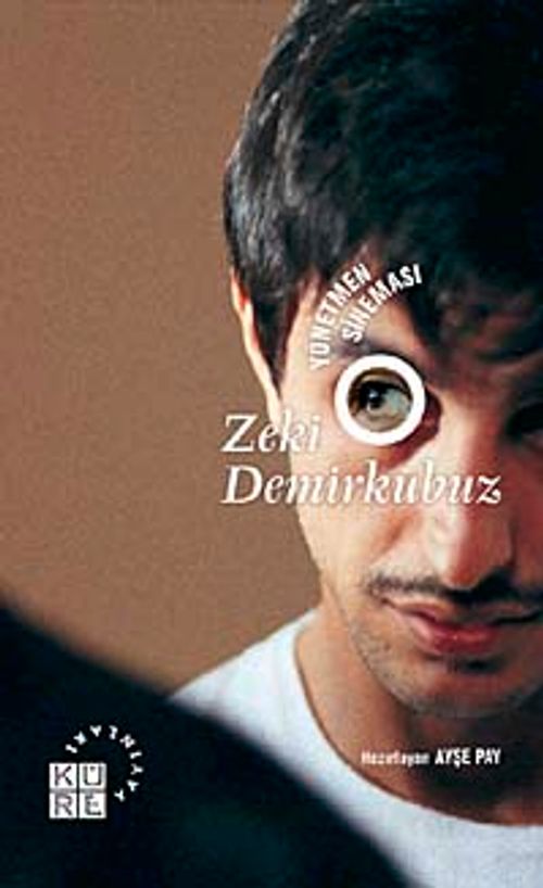 Zeki Demirkubuz & Yönetmen Sineması