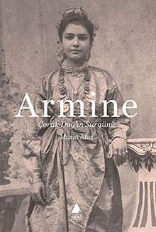 Armine & Çorak Dağ'ın Sürgünü