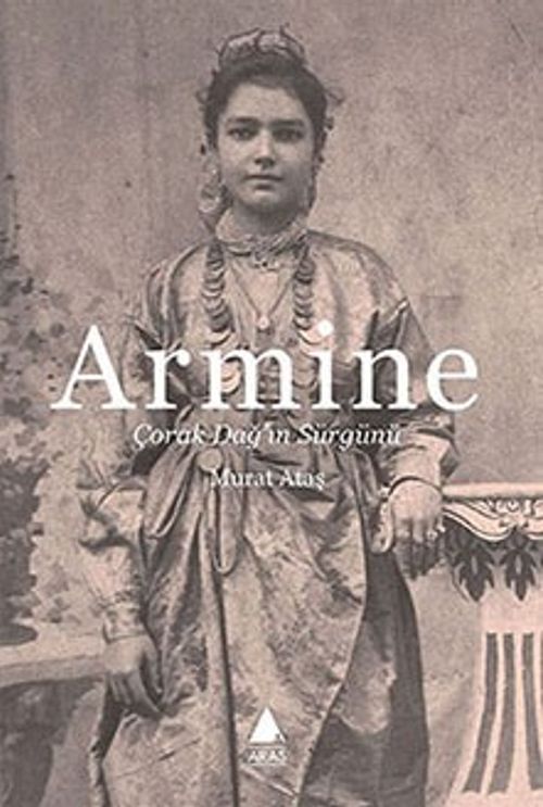 Armine & Çorak Dağ'ın Sürgünü