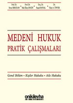 Medeni Hukuk Pratik Çalışmaları & Genel Bölüm, Kişiler Hukuku, Aile Hukuku