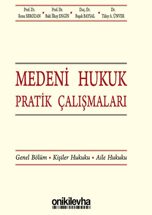 Medeni Hukuk Pratik Çalışmaları & Genel Bölüm, Kişiler Hukuku, Aile Hukuku