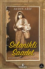Selanikli Saadet & Foto Şıpsevgi - Eski Foto'graflar / Yeni Hayatlar
