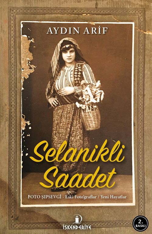 Selanikli Saadet & Foto Şıpsevgi - Eski Foto'graflar / Yeni Hayatlar