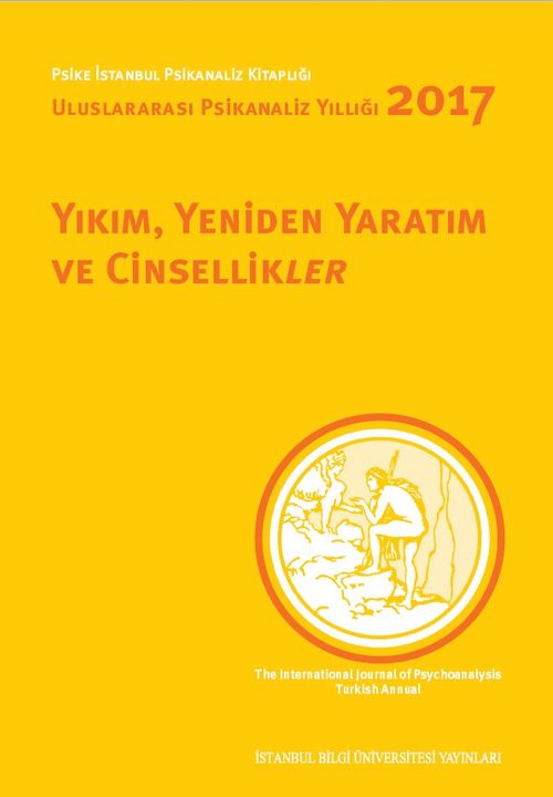 Yıkım, Yeniden Yaratım ve Cinsellikler & Uluslararası Psikanaliz Yıllığı