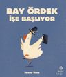 Bay Ördek İşe Başlıyor 